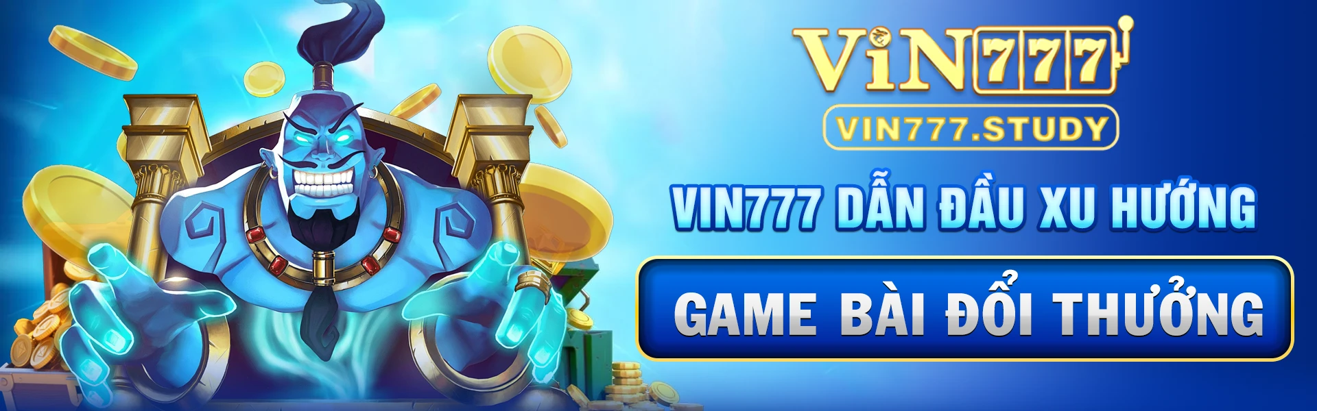 vin777 dẫn đầu xu hướng game bài đổi thưởng